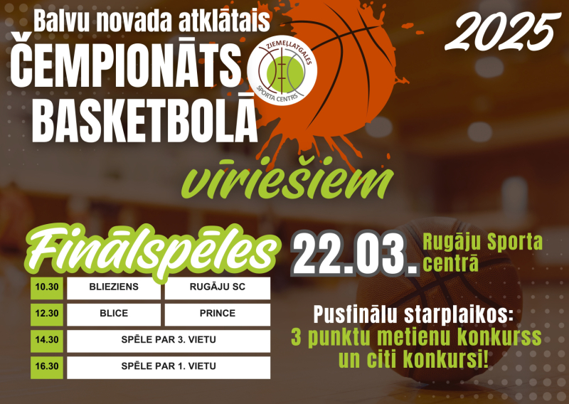AFIŠA_Balvu novada atklātā čempionāta basketbolā vīriešiem