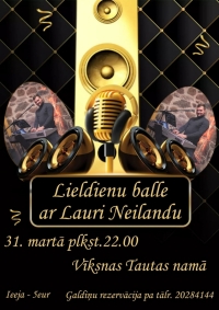 AFIŠA_Lieldienu balle kopā ar&nbsp;Lauri Neilandu