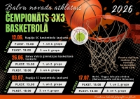 Attēlā redzams plakāts par Balvu novada atklāto 3x3 basketbola čempionātu 2026. Tajā norādīti četri posmi ar datumiem, vietām un spēļu laikiem (plkst. 15.00 un 18.00 dažādām grupām). Redzams basketbola grozs, bumba, organizatora logo un informācija par dalības maksu — 10 EUR citu novadu komandām.