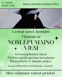 "Lasītāji satiek lasītājus! Tikšanās ar Noslēpumaino viesi"