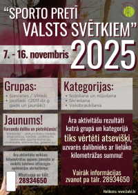 Tuvojas novembris- valsts svētku mēnesis, tāpēc aicinām ieplānot dalību sportiskās aktivitātēs Sporto pretī valsts svētkiem!