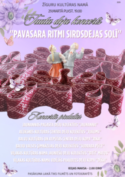 AFIŠA_Tautu deju koncerts ''Pavasara ritmi sirdsdejas solī''&nbsp;