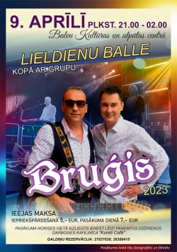 Lieldienu balle kopā ar grupu ''Bruģis''