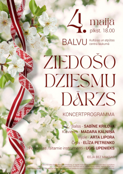 AFIŠA_Koncertprogramma ''Ziedošo dziesmu dārzs''