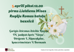 Attēlā redzams gaiši zaļš, mierīgs un svinīgs afišas dizains, kas veltīts Lieldienu dievkalpojumam.  Augšējā kreisajā pusē lieliem, dekoratīviem burtiem rakstīts: “5. aprīlī plkst. 12.00” – skaitlis “5.” izcelts oranžā krāsā, pārējais teksts tumši zaļš. Zem tā: “pirms Lieldienu Mise Rugāju Romas katoļu baznīcā.”  Labajā pusē ir ilustrācija: liela, gaiša Lieldienu ola, daļēji ietīta lapās un baltos ziedos. Aiz tās redzams koka krusts ar maigu gaismas starojumu fonā, kas rada svinīgu, reliģisku noskaņu.