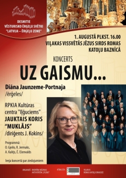 Koncerta afiša siltos sarkanbrūnos un zeltainos toņos. Augšpusē redzama grezna baznīcas ērģeļu fasāde, bet apakšējā daļā – ērģelnieces Diānas Jaunzemes-Portnajas portrets un jauktā kora “Muklājs” grupas fotogrāfija. Afiša informē par koncertu “Uz gaismu...”, kas notiks 1. augustā plkst. 16.00 Viļakas Vissvētās Jēzus Sirds Romas katoļu baznīcā. Norādīti izpildītāji, programma un ieeja par ziedojumiem.