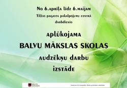 Uz zaļa fona teksts ar aicinājumu uz Balvu Mākslas skolas audzēkņu darbu izstādi Tilžas pagasta pakalpojumu centrā.