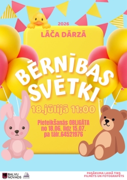 Attēlā redzams krāsains plakāts Bērnības svētkiem, Lāča dārzā - dzelteni un rozā baloni, dzeltena pīlēna ilustrācija augšpusē, rozā zaķītis un brūns lācītis apakšā, krāsaini trijstūru karodziņi fonā.