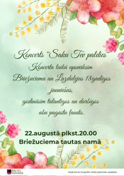 Uz zaļgana fona redzami akvareļtehnikā zīmēti ziedi. Teksts aicina uz koncertu "Saku Tev paldies" Briežuciema Tautas namā.