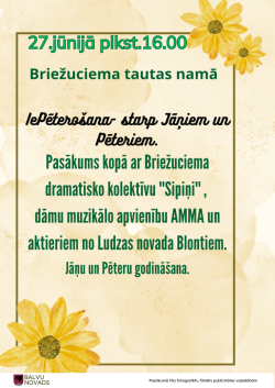 Attēlā redzama afiša kultūras pasākumam Briežuciema tautas namā. Tajā norādīts, ka pasākums notiks 27. jūnijā plkst. 16.00 un būs veltīts Jāņu un Pēteru godināšanai ar nosaukumu “IePēterošana – starp Jāņiem un Pēteriem”