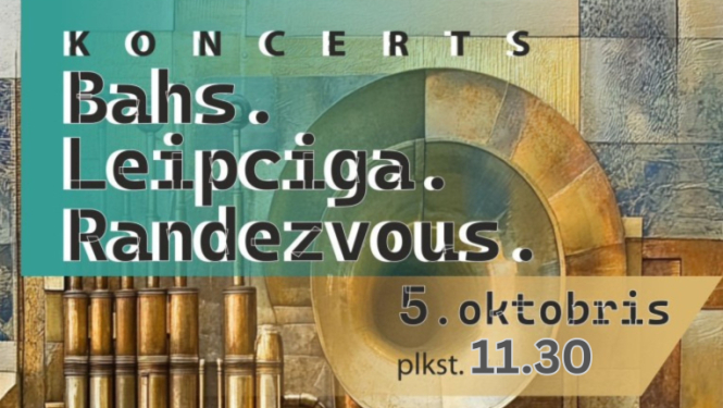 AFIŠA_Koncerts ''Bahs.Leipciga.Randezvous.''