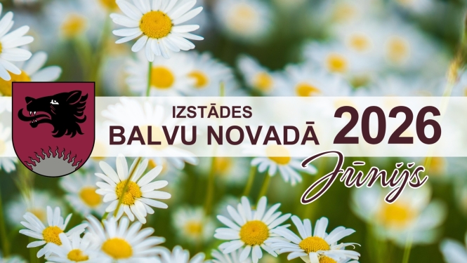 Attēlā redzams reklāmas/banner tipa vizuālis par izstādēm Balvu novadā 2026. gada jūnijā — fonā ir tuvplānā balti ziedi, kreisajā pusē novietots Balvu novada ģerbonis, bet centrā un labajā pusē izvietots teksts “Izstādes Balvu novadā 2026” un dekoratīvā rakstā “Jūnijs”.