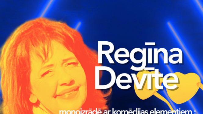 AFIŠA_Regīnas Devītes monoizrāde ''Sieviete ar dzeltenām brillēm''