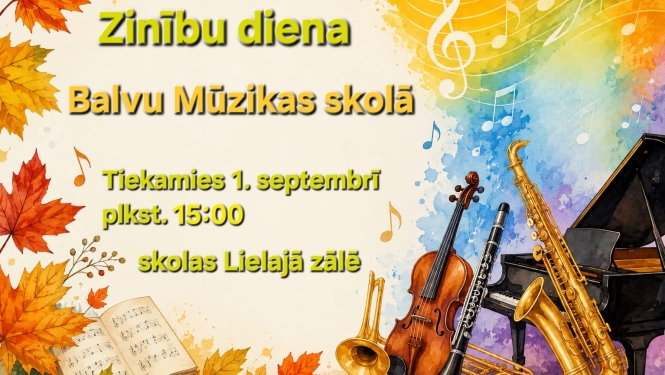 Rudenīga afiša, kas aicina uz zinību dienu Balvu Mūzikas skolā.