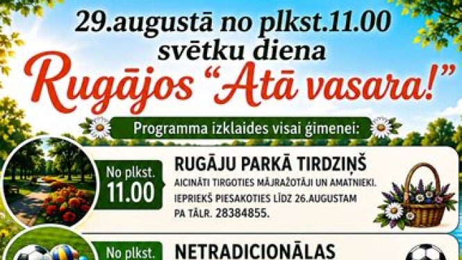 Attēlā redzama Rugāju svētku dienas afiša ar nosaukumu „Atā, vasara!”. Afišā valda vasarīga un priecīga noskaņa – redzami zaļi koki, ziedi, kā arī mākslinieku attēli un informācija par dienas piedāvājumu un izklaidēm..