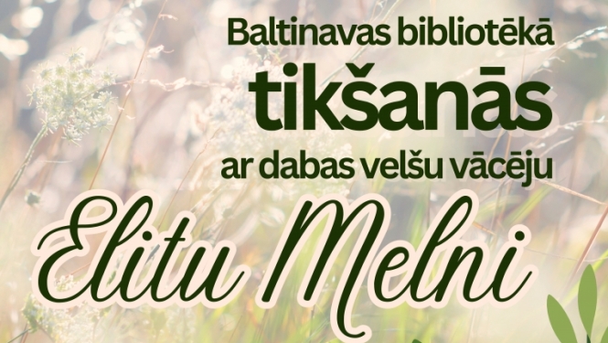AFIŠA_Tikšanās ar dabas velšu vācēju Elitu Melni