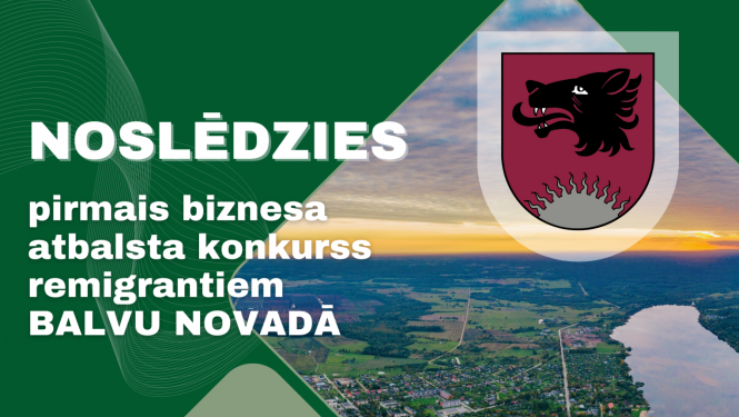 Noslēdzies pirmais remigrācijas atbalsta projektu konkurss Balvu novadā