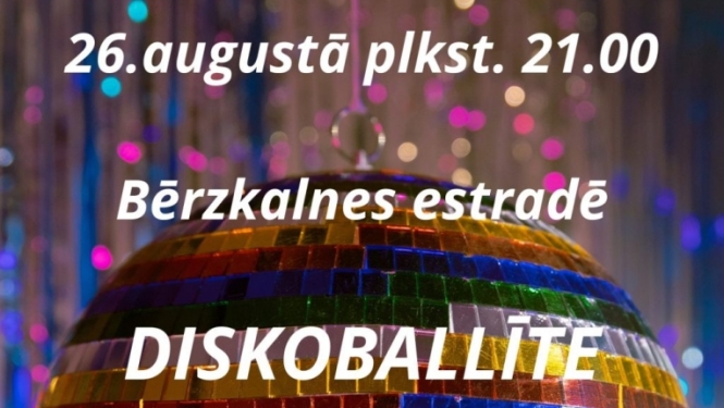 Diskoballe Bērzkalnes estrādē
