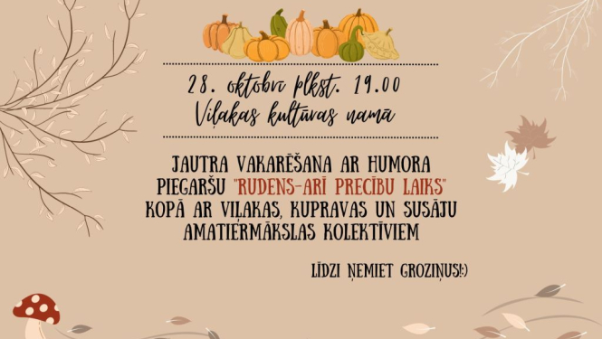 Vakarēšana ar humora piegaršu “Rudens- arī precību laiks”