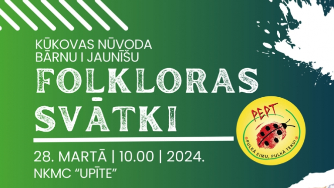 AFIŠA_Folkloras svētki ''Pulkā eimu, pulkā teku'' 