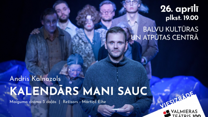 AFIŠA_Valmieras Drāmas teātra viesizrāde "Kalendārs mani sauc"