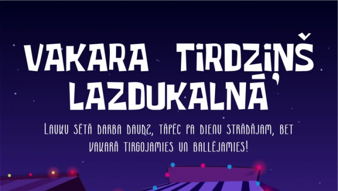 AFIŠA_Vakara tirdziņš Lazdukalnā
