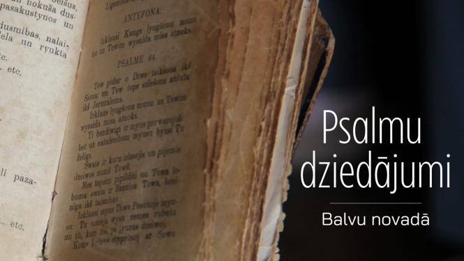 Psalmu dziedājumi Balvu novadā 2023