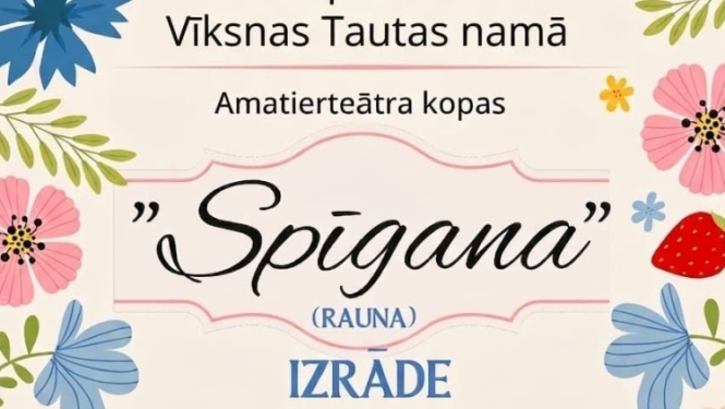 Attēlā redzams gaišs, ziediem un meža ogām rotāts afišas dizains. Uz krēmkrāsas fona izvietoti rozā un zilie ziedi, zaļas lapas un sarkanas meža zemenes, radot vasarīgu un svinīgu noskaņu.  Afišas centrā lieliem burtiem norādīta informācija par amatierteātra kopas "Spīgana" izrādēm..