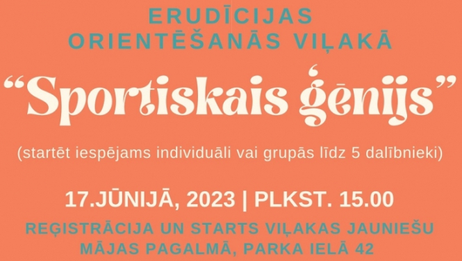 AFIŠA_Erudīcijas orientēšanās Viļakā ''Sportiskais ģēnijs''