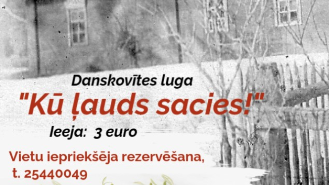 Izrāde ''Kū ļauds sacies!'' Baltinavā