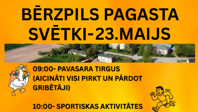 Koši dzeltens afišas plakāts par Bērzpils pagasta svētki. Augšpusē lieliem melniem burtiem rakstīts pasākuma nosaukums un datums. Vidū redzama neliela Bērzpils panorāmas fotogrāfija. Plakātā uzskaitīta dienas programma: pavasara tirgus, sportiskas aktivitātes, svētku cienasts un vakara koncerts ar Edvards Strazdiņš. Apkārt izvietotas rotaļīgas ilustrācijas — zoss ar tirgus grozu, skrienoša figūra, bļoda ar putru, piepūšamā atrakcija un popkorna zīmējumi. Apakšā zaļā laukā norādītas koncerta ieejas cenas.