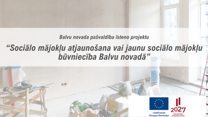 Projekta ietvaros uzsākta sociālo dzīvokļu atjaunošana