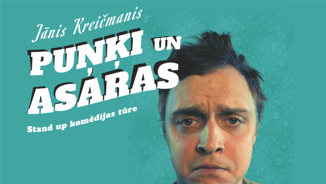 AFIŠA_Stand-up komēdijas izrāde ''Puņķi un asaras''
