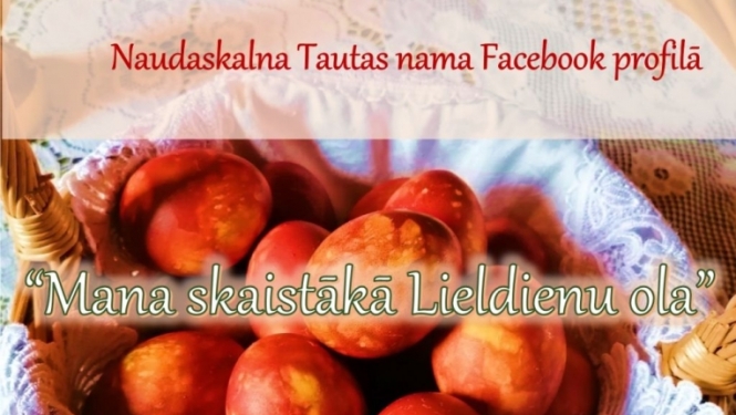 Konkurss "Mana skaistākā Lieldienu ola"