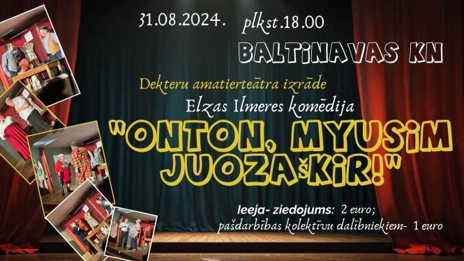 AFIŠA_Dekteru amatierteātra izrāde "Ontan, myusīm juozaškir!"
