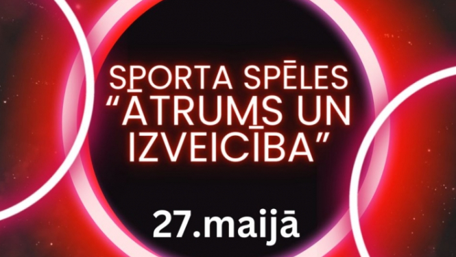 Sporta spēles “Ātrums un izveicība”