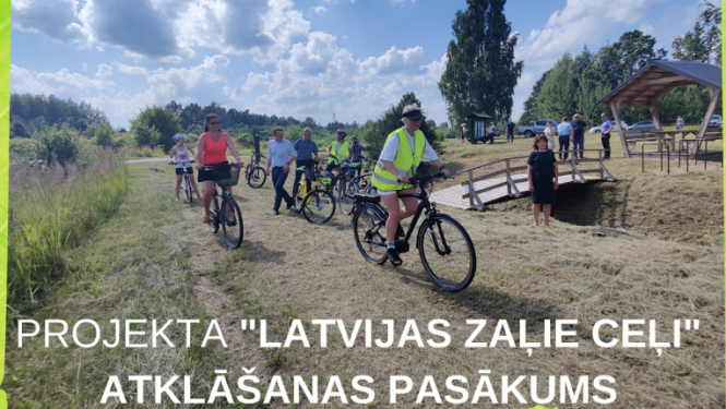 Projekta ''Latvijas zaļie ceļi'' atklāšanas pasākums 
