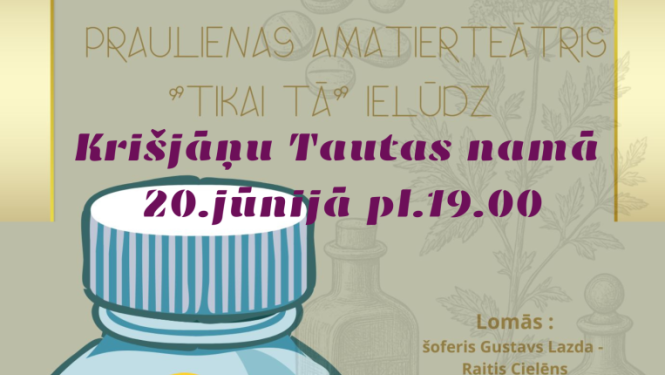 Uz pelēcīga fona redzama stikla burka ar zālēm tajā un tekstu "Saki labu vai neko". Attēls aicina uz izrādi Krišjāņu tautas namā.