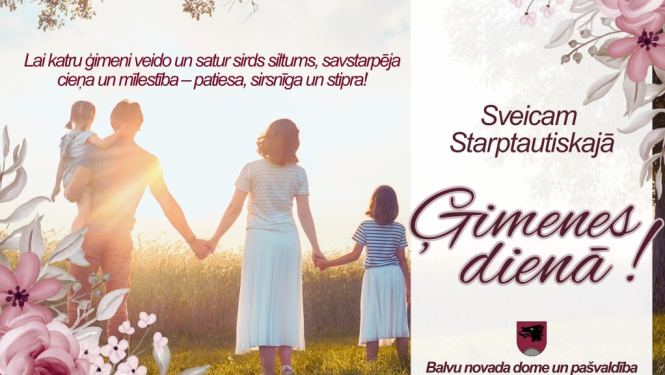 Sveicam Starptautiskajā Ģimenes dienā!