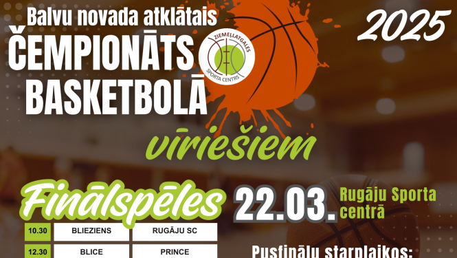 AFIŠA_Balvu novada atklātā čempionāta basketbolā vīriešiem
