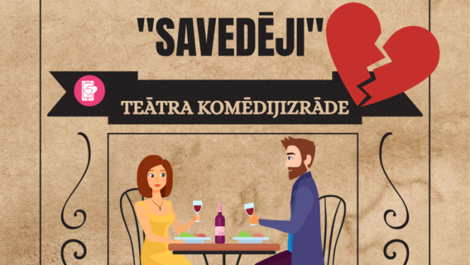 AFIŠA_Komēdijizrāde "Savedēji"