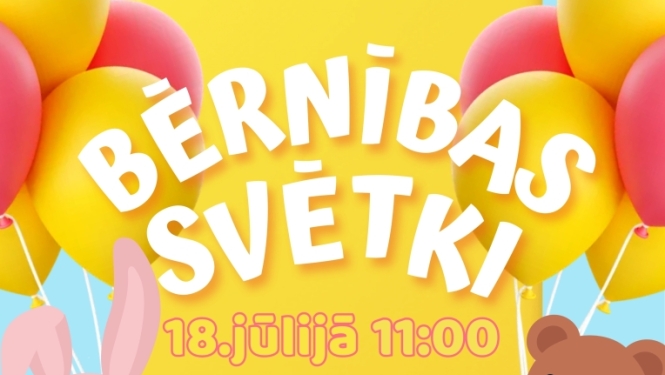 Attēlā redzams krāsains plakāts Bērnības svētkiem, Lāča dārzā - dzelteni un rozā baloni, dzeltena pīlēna ilustrācija augšpusē, rozā zaķītis un brūns lācītis apakšā, krāsaini trijstūru karodziņi fonā.