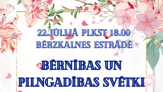 Bērnības un Pilngadības svētki Bērzkalnē