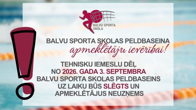 Attēlā redzams Balvu peldbaseina plakāts ar informāciju par pelbaseina slēgšanu uz laiku. Fonā baseina bilde.