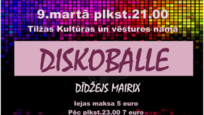 Diskotēka Tilžā 09.03.2024
