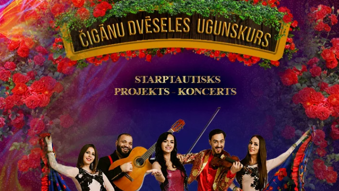 AFIŠA_Koncertuzvedums ''Čigānu dvēseles ugunskurs''