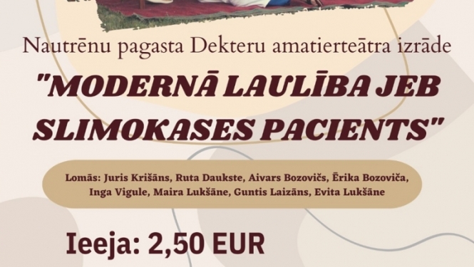 Amatierteātra izrāde ''Modernās laulības jeb slimokases pacients''