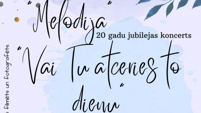 Vokālā ansambļa “Melodija” 20 gadu jubilejas koncerts, balle
