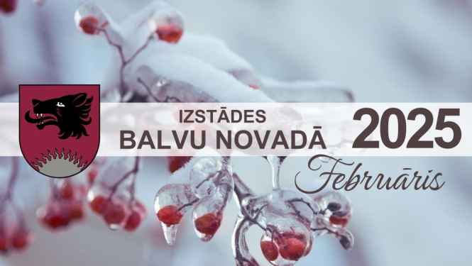 Izstādes Balvu novadā| FEBRUĀRIS