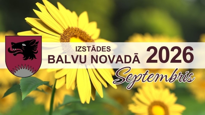 Attēlā redzamas saulespuķes un teksts, kas vēsta par izstādēm Balvu novadā.